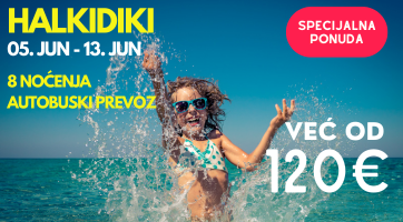 SPECIJALNA PONUDA | HALKIDIKI | 05. JUN | 8 NOCENJA