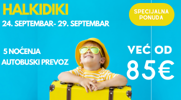 SPECIJALNA PONUDA | HALKIDIKI | 5 NOĆENJA | 24. SEPTEMBAR